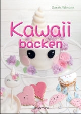Kawaii backen - Sarah A&szlig;mann