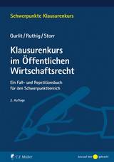 Klausurenkurs im &Ouml;ffentlichen Wirtschaftsrecht - Elke Gurlit, Josef Ruthig, Stefan Storr