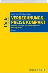 Verrechnungspreise kompakt - Genser, Lorenz; Haselsteiner, Sebastian; Haumer, Silvia; Henninger, Florian; Kallina, Andreas; Kerstinger, Eva-Maria; Leopold, Erich; Manessinger, Esther; Osabal, Andreas; Schmit, Kathrin; Schöneborn, Frank; Schwaiger, Martin; Stieber, Beatrix; Taferner, Manuel; Zöch, Christa; Macho, Roland; Steiner, Gerhard; Spensberger, Erich