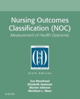 Nursing Outcomes Classification (NOC) - Moorhead, Sue; Swanson, Elizabeth; Johnson, Marion; Maas, Meridean L.