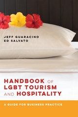 Handbook of LGBT Tourism and Hospitality - Jeff Guaracino, Ed Salvato