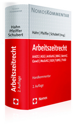 Arbeitszeitrecht - Hahn, Frank; Pfeiffer, Gerhard; Schubert, Jens M.