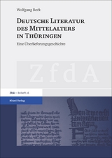 Deutsche Literatur des Mittelalters in Th&uuml;ringen - Wolfgang Beck