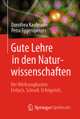 Gute Lehre in den Naturwissenschaften - Dorothea Kaufmann, Petra Eggensperger