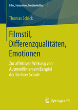 Filmstil, Differenzqualit&auml;ten, Emotionen - Thomas Schick