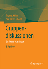Gruppendiskussionen - Kühn, Thomas; Koschel, Kay-Volker