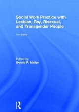 Social Work Practice with Lesbian, Gay, Bisexual, and Transgender People - Mallon, Gerald P.