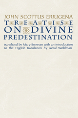 Treatise on Divine Predestination - John Scottus Eriugena