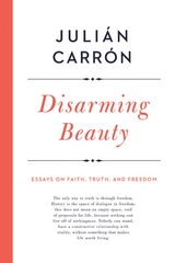 Disarming Beauty - Juli&aacute;n Carr&oacute;n