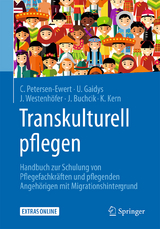 Transkulturell pflegen - Corinna Petersen-Ewert, Uta Gaidys, Joachim Westenh&ouml;fer, Johanna Buchcik, Katrin Kern
