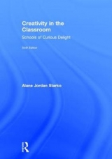 Creativity in the Classroom - Starko, Alane Jordan