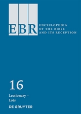 Encyclopedia of the Bible and Its Reception (EBR) / Lectionary &ndash; Lots - 