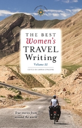 The Best Women's Travel Writing, Volume 11 - 