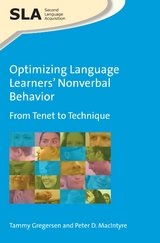 Optimizing Language Learners’ Nonverbal Behavior - Tammy Gregersen, Peter D. MacIntyre