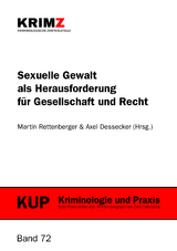 Sexuelle Gewalt als Herausforderung f&uuml;r Gesellschaft und Recht - 