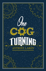 One Cog Turning - Anthony Laken