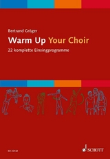 Warm Up Your Choir - Bertrand Gr&ouml;ger