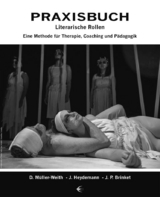 Praxisbuch Literarische Rollen - Doris M&uuml;ller-Weith, Jakob Heydemann, Juliane P. Brinket