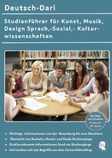Interkultura Studienf&uuml;hrer f&uuml;r Kunst, Musik, Design, Sprach-, Sozial- und Kulturwissenschaften Deutsch-Dari
