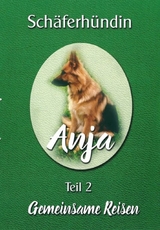 Sch&auml;ferh&uuml;ndin Anja Teil 2 - Bruno D&ouml;ring