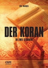 Der Koran in zwei Stunden - Bill Warner