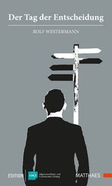Der Tag der Entscheidung - Rolf Westermann