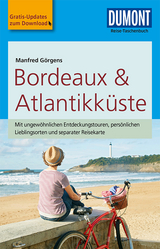 DuMont Reise-Taschenbuch Reisef&uuml;hrer Bordeaux & Atlantikk&uuml;ste - Manfred G&ouml;rgens