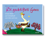 Di gschtifleti Gans - Stefanie Gubser, Stefan Gubser