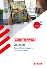 STARK Deutsch - Abitur-Training - Epische Texte analysieren und interpretieren - Winkler, Werner