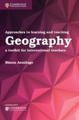 Approaches to Learning and Teaching Geography - Armitage, Simon