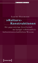 &raquo;Kultur&laquo;-Konstruktionen - Sabine Eggmann