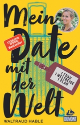 Mein Date mit der Welt - Waltraud Hable