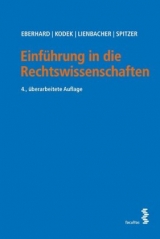 Einführung in die Rechtswissenschaften - Harald Eberhard, Georg Kodek, Georg Lienbacher, Martin Spitzer