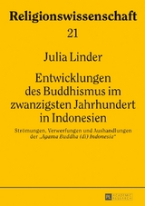 Entwicklungen des Buddhismus im zwanzigsten Jahrhundert in Indonesien - Julia Linder