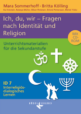 Interreligiös-dialogisches Lernen: ID - Sekundarstufe I - Band 7: 8.-10. Schuljahr - Mara Sommerhoff, Melek Yildiz, Oliver Petersen, Kai Eckstein, Erlend Pettersson, Rabeya Müller, Britta Kölling