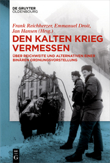 Den Kalten Krieg vermessen - 