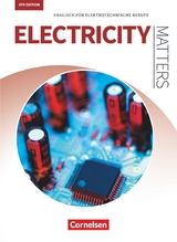 Matters Technik - Englisch f&uuml;r technische Ausbildungsberufe - Electricity Matters 4th edition - A2-B2 - Isobel E. Williams, Michael Benford, Kenneth Thomson, Robert Kleinschroth, Manfred Th&ouml;nicke