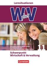 W plus V - Wirtschaft für Fachoberschulen und Höhere Berufsfachschulen - FOS Hessen / FOS und HBFS Rheinland-Pfalz - Ausgabe 2017 - Pflichtbereich 11 - von den Bergen, Hans-Peter; Franke, Kai; Rauch, Alexander