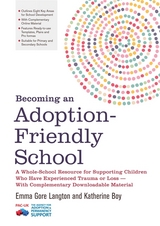 Becoming an Adoption-Friendly School - Emma Gore Langton, Katherine Boy
