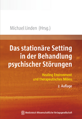 Das station&auml;re Setting in der Behandlung psychischer St&ouml;rungen - 
