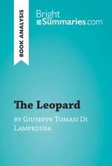 The Leopard by Giuseppe Tomasi Di Lampedusa (Book Analysis) - Bright Summaries