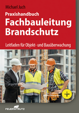 Praxishandbuch Fachbauleitung Brandschutz - Michael Juch