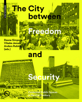 The City between Freedom and Security - 