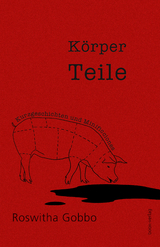K&ouml;rper Teile - Roswitha Gobbo