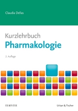 Kurzlehrbuch Pharmakologie - Dellas, Claudia