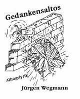 Gedankensaltos - J&uuml;rgen Wegmann