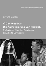 O Canto do Mar: Die &Auml;sthetisierung von Realit&auml;t? - Silvana Mariani