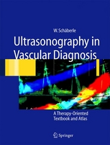 Ultrasonography in Vascular Diagnosis - Wilhelm Sch&auml;berle