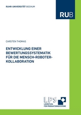 Entwicklung einer Bewertungssystematik f&uuml;r die Mensch-Roboter-Kollaboration - Carsten Thomas