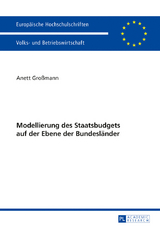 Modellierung des Staatsbudgets auf der Ebene der Bundeslaender - Anett Gro&szlig;mann
